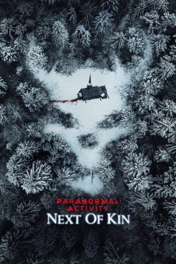  مشاهدة فيلم Paranormal Activity: Next of Kin 2021 مترجم