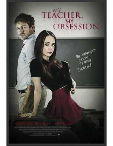  مشاهدة فيلم My Teacher My Obsession 2018 مترجم