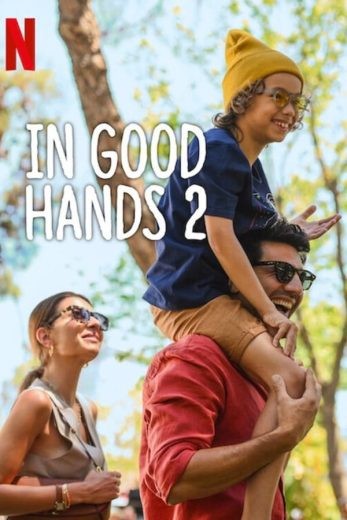 مشاهدة فيلم In Good Hands 2 2024 مترجم مشاهدة فيلم In Good Hands 2 2024 مترجم