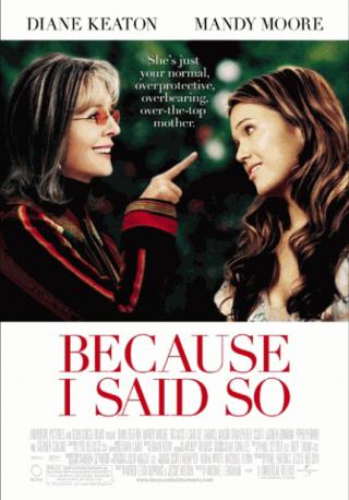 فيلم Because I Said So 2007 مترجم