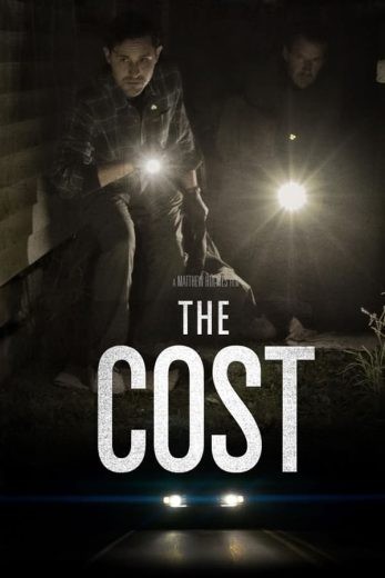 مشاهدة فيلم The Cost 2022 مترجم مشاهدة فيلم The Cost 2022 مترجم
