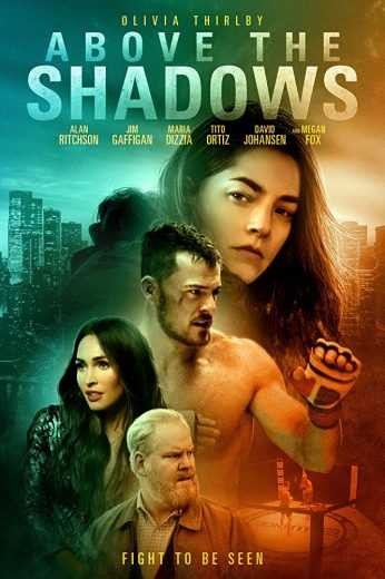  مشاهدة فيلم Above the Shadows 2019 مترجم