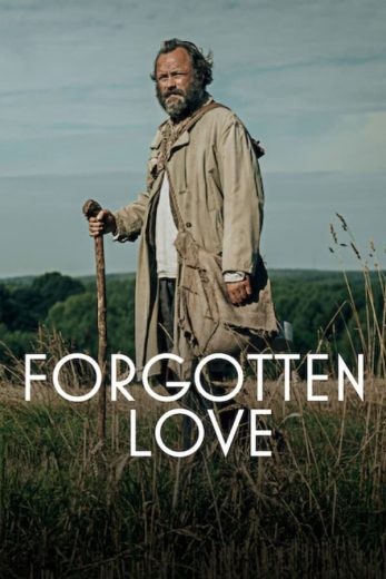  مشاهدة فيلم Forgotten Love 2023 مترجم