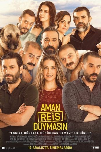  مشاهدة فيلم Aman Reis Duymasin 2019 مترجم