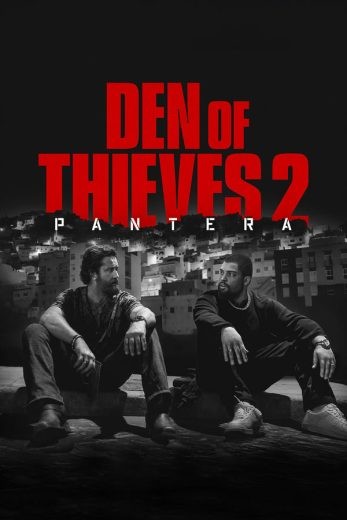  مشاهدة فيلم Den of Thieves 2: Pantera 2025 مدبلج