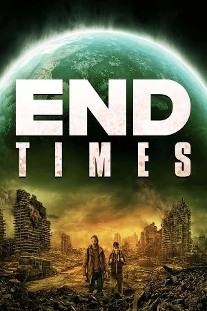 end times  مشاهدة فيلم