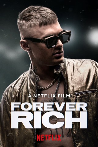 مشاهدة فيلم Forever Rich 2021 مترجم