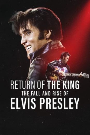  مشاهدة فيلم Return of the King: The Fall and Rise of Elvis Presley 2024 مترجم