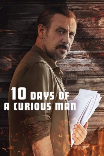 مشاهدة فيلم 10 Days of a Curious Man 2024 مترجم مشاهدة فيلم 10 Days of a Curious Man 2024 مترجم