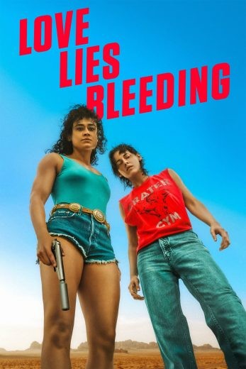 مشاهدة فيلم Love Lies Bleeding 2024 مترجم مشاهدة فيلم Love Lies Bleeding 2024 مترجم