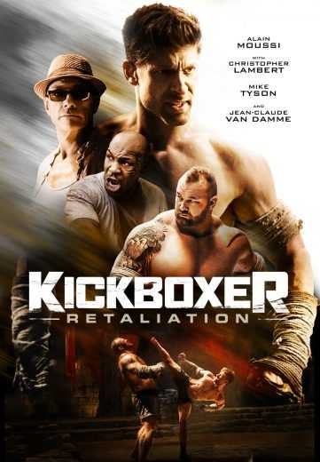  مشاهدة فيلم Kickboxer: Retaliation 2018 مترجم