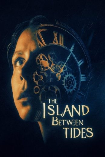 مشاهدة فيلم The Island Between Tides 2024 مترجم مشاهدة فيلم The Island Between Tides 2024 مترجم