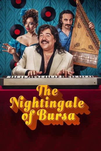 مشاهدة فيلم The Nightingale of Bursa 2023 مترجم مشاهدة فيلم The Nightingale of Bursa 2023 مترجم