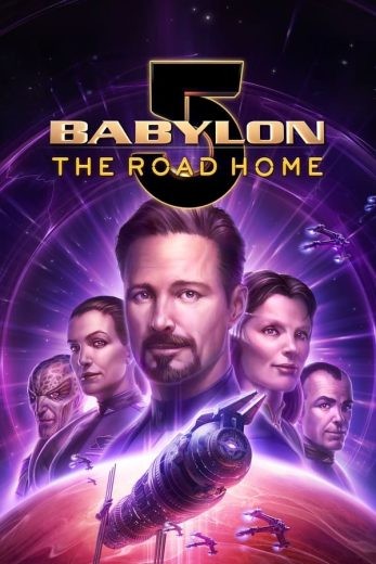 مشاهدة فيلم Babylon 5 The Road Home 2023 مترجم مشاهدة فيلم Babylon 5 The Road Home 2023 مترجم