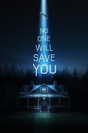  مشاهدة فيلم No One Will Save You 2023 مترجم