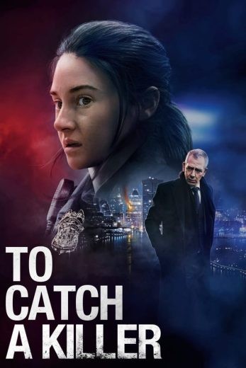  مشاهدة فيلم To Catch a Killer 2023 مترجم