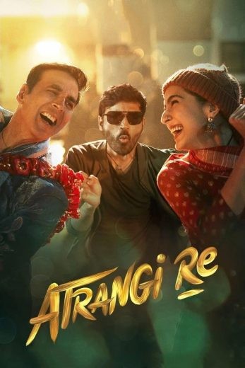  مشاهدة فيلم Atrangi Re 2021 مترجم