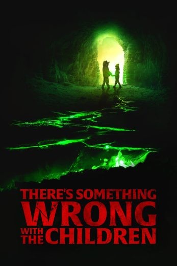  مشاهدة فيلم There’s Something Wrong with the Children 2023 مترجم