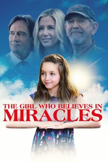 مشاهدة فيلم The Girl Who Believes in Miracles 2021 مترجم مشاهدة فيلم The Girl Who Believes in Miracles 2021 مترجم