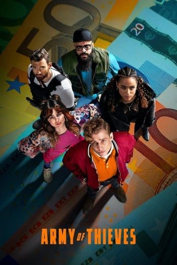  مشاهدة فيلم Army of Thieves 2021 مترجم