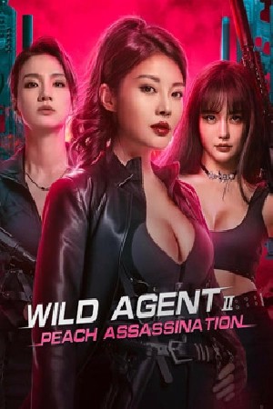Wild Agent 2: Peach Assassination  مشاهدة فيلم