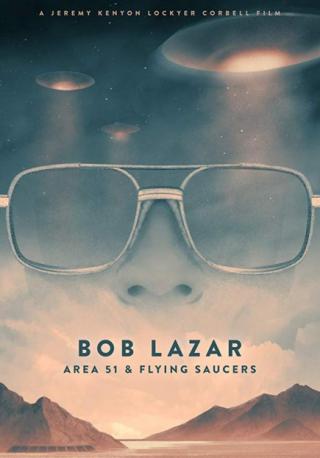 فيلم Bob Lazar Area 51 & Flying Saucers 2018 مترجم