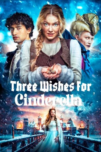  مشاهدة فيلم Three Wishes for Cinderella 2021 مترجم