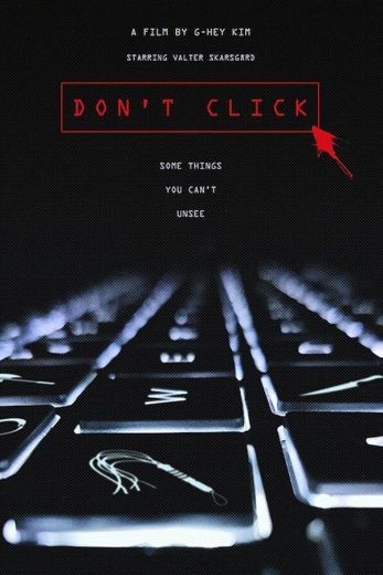  مشاهدة فيلم Don’t Click 2020 مترجم
