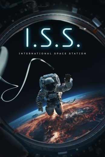  مشاهدة فيلم I.S.S. 2023 مترجم
