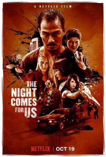  مشاهدة فيلم The Night Comes for Us 2018 مترجم