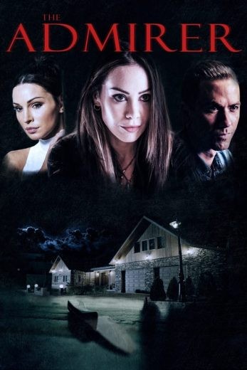 مشاهدة فيلم The Admirer 2023 مترجم مشاهدة فيلم The Admirer 2023 مترجم