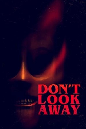 Don't Look Away  مشاهدة فيلم