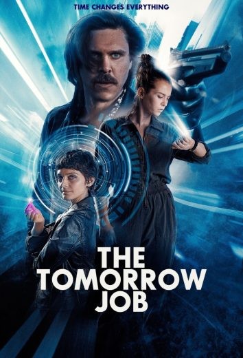 مشاهدة فيلم The Tomorrow Job 2023 مدبلج مشاهدة فيلم The Tomorrow Job 2023 مدبلج