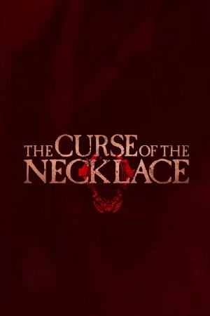 The Curse of the Necklace  مشاهدة فيلم