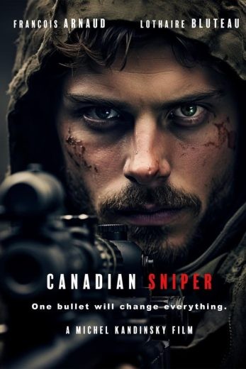 مشاهدة فيلم Canadian, Sniper 2024 مترجم مشاهدة فيلم Canadian, Sniper 2024 مترجم