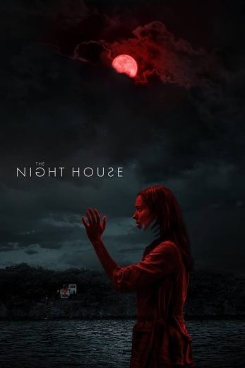 مشاهدة مشاهدة فيلم The Night House 2020 مترجم اون لاين – ايجي بست