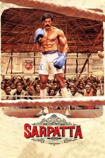  مشاهدة فيلم Sarpatta Parambarai 2021 مترجم