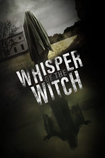 مشاهدة فيلم Whisper of the Witch 2024 مترجم مشاهدة فيلم Whisper of the Witch 2024 مترجم
