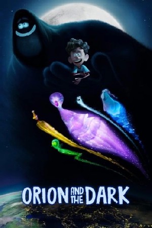 Orion and the Dark  مشاهدة فيلم